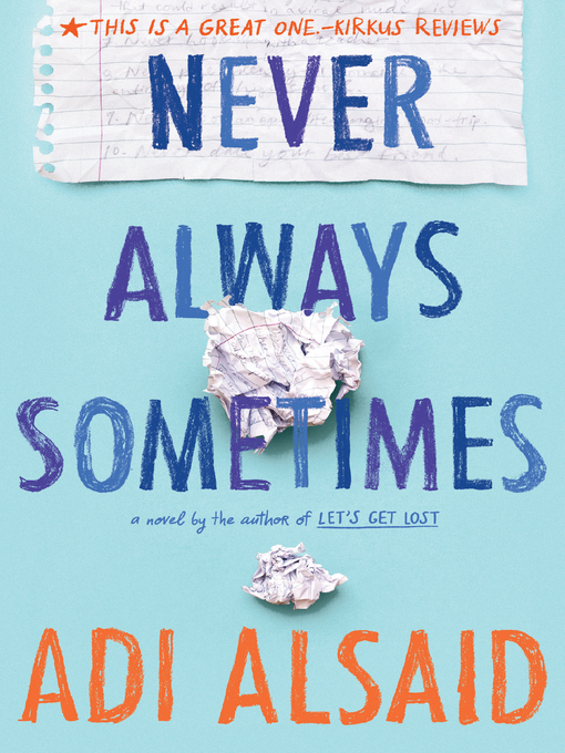 Title details for Never Always Sometimes by Adi Alsaid - Available